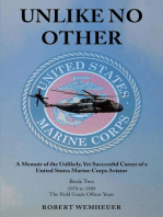 Unlike No Other: A Memoir of the Unlikely, Yet Successful Career of a United States Marine Corps Aviator