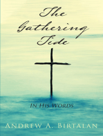 The Gathering Tide: In His Words