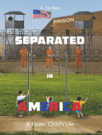 Separated in America: A Foster Child's Life