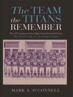 The Team the Titans Remember: The 1971 Andrew Lewis High School Football Team: The Final Link to a Lasting Legacy