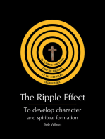 The Ripple Effect: To develop Character and Spiritual Formation