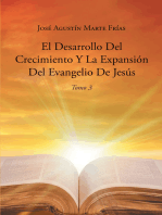 El Desarrollo Del Crecimiento Y La Expansion Del Evangelio De Jesus