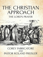 The Christian Approach: The Lord's Prayer