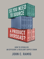 SO YOU NEED TO SOURCE A PRODUCT OVERSEAS?: How to Establish an Efficient and Resilient Supply Chain