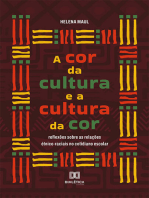 A cor da cultura e a cultura da cor: reflexões sobre as relações étnico-raciais no cotidiano escolar