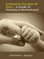 Embracing the Role of Mom: A Guide to Thriving in Motherhood