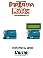 Desenvolvendo Projetos Com Lora Programado No Arduino