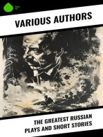 The Greatest Russian Plays and Short Stories