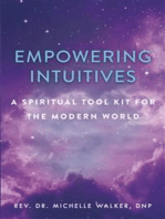 Empowering Intuitives: A Spiritual Tool Kit for the Modern World