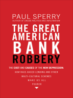 The Great American Bank Robbery: The Cost and Causes of the New Depression