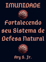 Imunidade Fortalecendo seu Sistema de Defesa Natural