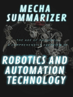 The Age of Machines: A Comprehensive Overview of Robotics and Automation Technology"