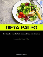 Dieta Paleo: Pérdida De Peso La Guía Esencial Para Principiantes (Recetas De Dieta Paleo)