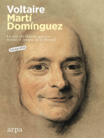 Voltaire: La vida del filósofo que nos enseñó el camino de la libertad