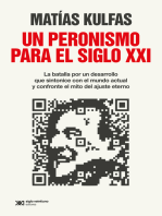 Un peronismo para el siglo XXI: La batalla por un desarrollo que sintonice con el mundo actual y confronte el mito del ajuste eterno