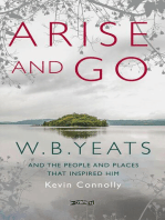 Arise And Go: W.B. Yeats and the people and places that inspired him