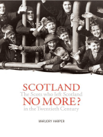 Scotland No More?: Emigration from Scotland in the Twentieth Century