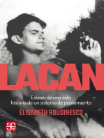 Lacan: Esbozo de una vida, historia de un sistema de pensamiento