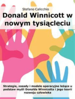 Donald Winnicott w nowym tysiącleciu: Strategie, zasady i modele operacyjne leżące u podstaw myśli Donalda Winnicotta i jego teorii rozwoju człowieka