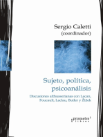 Sujeto, política, psicoanálisis: Discusiones althusserianas con Lacan, Foucault, Laclau, Butler y Žižek