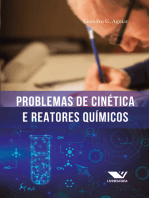 Problemas de Cinética e Reatores Químicos: 100 Problemas Resolvidos, 500 Problemas Propostos (Com Respostas)