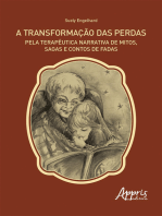 A Transformação das Perdas pela Terapêutica Narrativa de Mitos, Sagas e Contos de Fadas