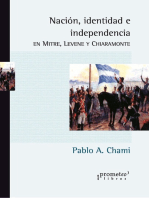 Nación, identidad e independencia: En Mitre, Levene y Chiaramonte