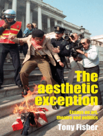 The aesthetic exception: Essays on art, theatre, and politics