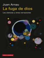 La fuga de dios: Las ciencias y otras narraciones