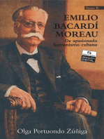 Emilio Bacardí Moreau. De apasionado humanismo cubano. Tomo II