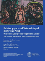 Debates y aportes al sistema integral de derecho penal. Obra homenaje al profesor Jorge Arenas Salazar: Tomo II: Teorías criminológicas, política penal y punitivismo