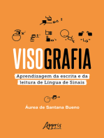 VisoGrafia: Aprendizagem da Escrita e da Leitura de Língua de Sinais