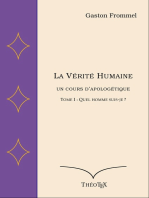 La Vérité Humaine, un cours d'apologétique, tome I: Quel homme suis-je ?