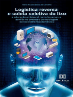 Logística reversa e coleta seletiva do lixo: a educação ambiental como ferramenta auxiliar no processo de reciclagem do lixo eletrônico doméstico