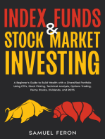 Index Funds & Stock Market Investing: A Beginner's Guide to Build Wealth with a Diversified Portfolio Using ETFs, Stock Picking, Technical Analysis, Options Trading, Penny Stocks, Dividends, and REITS