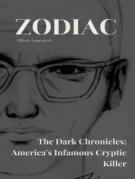 Zodiac The Dark Chronicles: America's Infamous Cryptic Killer