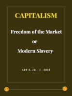 Capitalism: Freedom of the Market or Modern Slavery