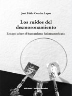 Los ruidos del desmoronamiento: Ensayo sobre el humanismo latinoamericano