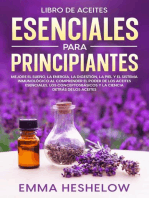 Libro De Aceites Esenciales Para Principiantes: Mejore El Sueño, la Energía, la Digestión, la Piel y el Sistema Inmunológico al Comprender el Poder de los Aceites Esenciales, los Conceptos Básicos y la Ciencia Detrás de los Aceites