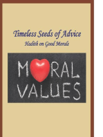 Timeless Seeds of Wisdom and Advice: Good Morals