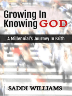 Growing In Knowing God: A Millennial's Journey In Faith