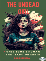 The Undead Girl: Only Zombie Human That Exists On Earth