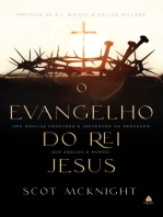 O Evangelho do rei Jesus: Uma análise profunda e inovadora da mensagem que abalou o mundo