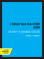 I Could Talk Old-Story Good: Creativity in Bahamian Folklore