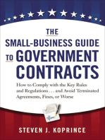 The Small-Business Guide to Government Contracts: How to Comply with the Key Rules and Regulations . . . and Avoid Terminated Agreements, Fines, or Worse