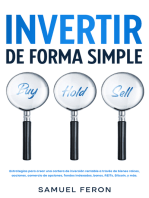 Invertir de forma simple: Estrategias para crear una cartera de inversión rentable a través de bienes raíces, acciones, comercio de opciones, fondos indexados, bonos, REITs, Bitcoin, y más.