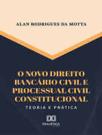 O novo direito bancário civil e processual civil constitucional: teoria e prática