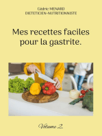 Mes recettes faciles pour la gastrite.: Volume 2.