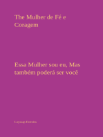 The Mulher De Fé E Coragem