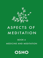 Aspects of Meditation Book 4: Medicine and Meditation